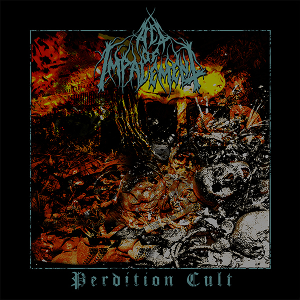 Act Of Impalement - Perdition Cult CD - Click Image to Close